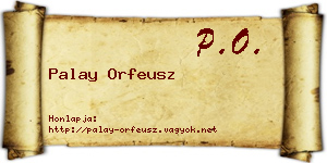 Palay Orfeusz névjegykártya